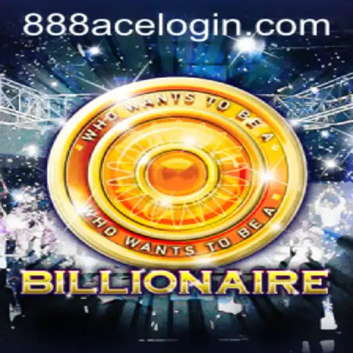 Exploring the Exciting World of Billionaire: The 888ace Edition