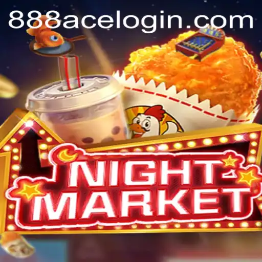 Exploring the Thrills of NIGHTMARKET: The Ultimate 888ace Experience