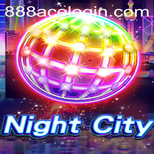 Exploring the Intricate World of NightCity: The Thrilling Universe of 888ace