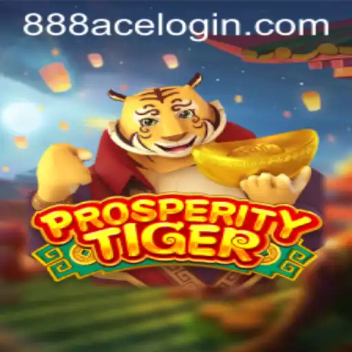 Unveiling the Enchantment of ProsperityTiger: Enter the World of 888ace